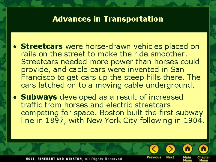 Advances in Transportation • Streetcars were horse-drawn vehicles placed on rails on the street Advances in Transportation • Streetcars were horse-drawn vehicles placed on rails on the street