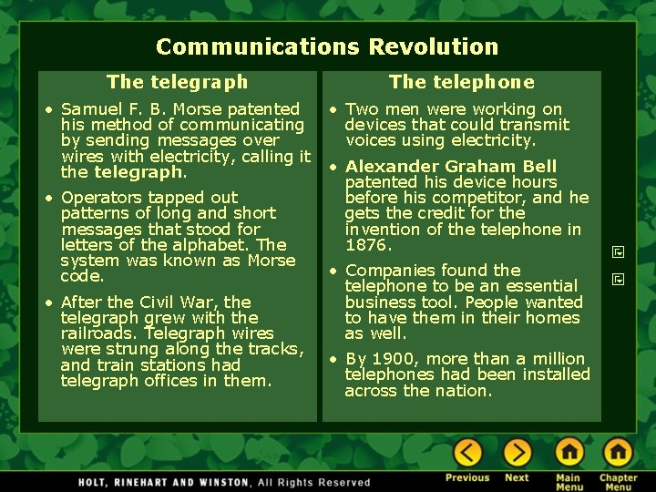 Communications Revolution The telegraph • Samuel F. B. Morse patented his method of communicating Communications Revolution The telegraph • Samuel F. B. Morse patented his method of communicating