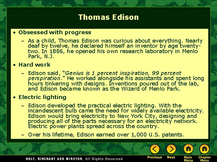 Thomas Edison • Obsessed with progress – As a child, Thomas Edison was curious Thomas Edison • Obsessed with progress – As a child, Thomas Edison was curious