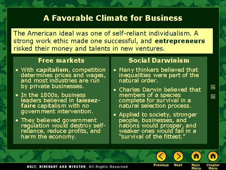 A Favorable Climate for Business The American ideal was one of self-reliant individualism. A A Favorable Climate for Business The American ideal was one of self-reliant individualism. A