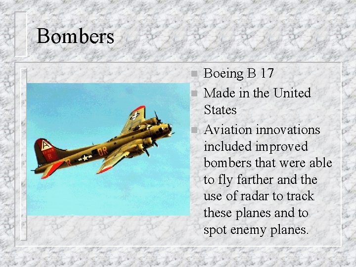 Bombers n n n Boeing B 17 Made in the United States Aviation innovations