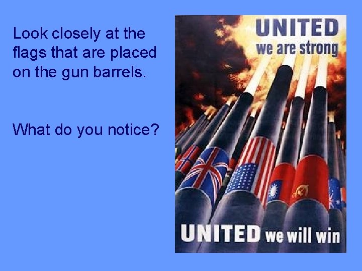 Look closely at the flags that are placed on the gun barrels. What do