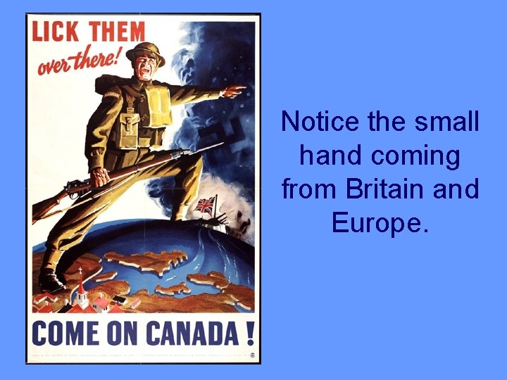 Notice the small hand coming from Britain and Europe. 