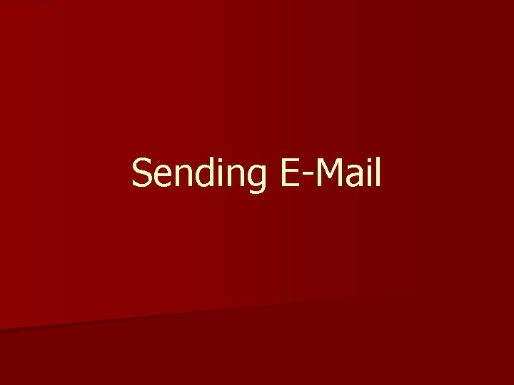 Sending E-Mail 