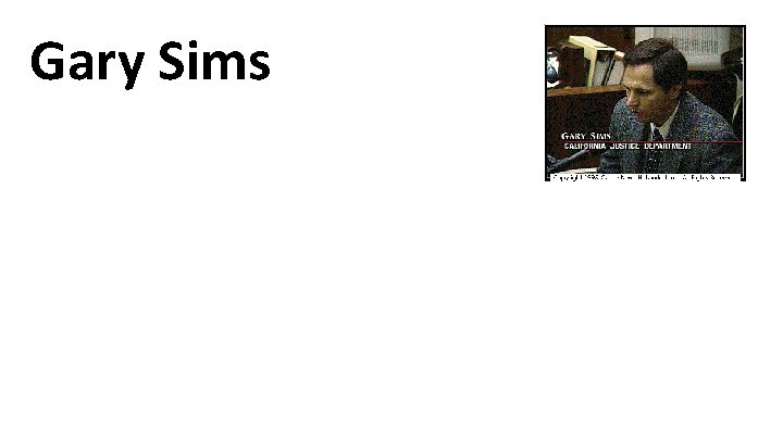 Gary Sims Gary Sims