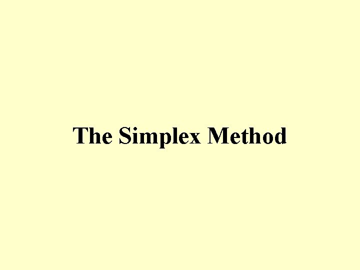 The Simplex Method 