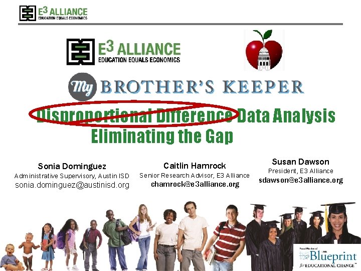 Disproportional Difference Data Analysis Eliminating the Gap Sonia Dominguez Administrative Supervisory, Austin ISD sonia. Disproportional Difference Data Analysis Eliminating the Gap Sonia Dominguez Administrative Supervisory, Austin ISD sonia.