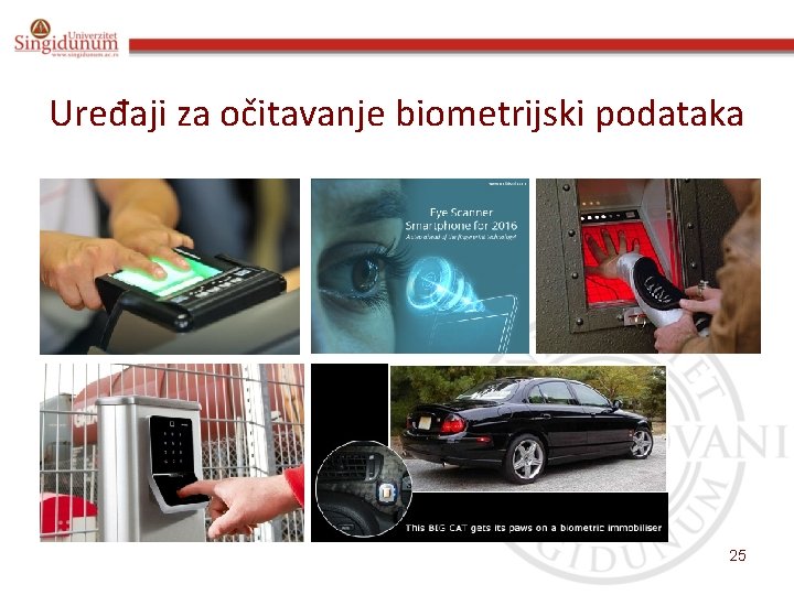 Uređaji za očitavanje biometrijski podataka 25 