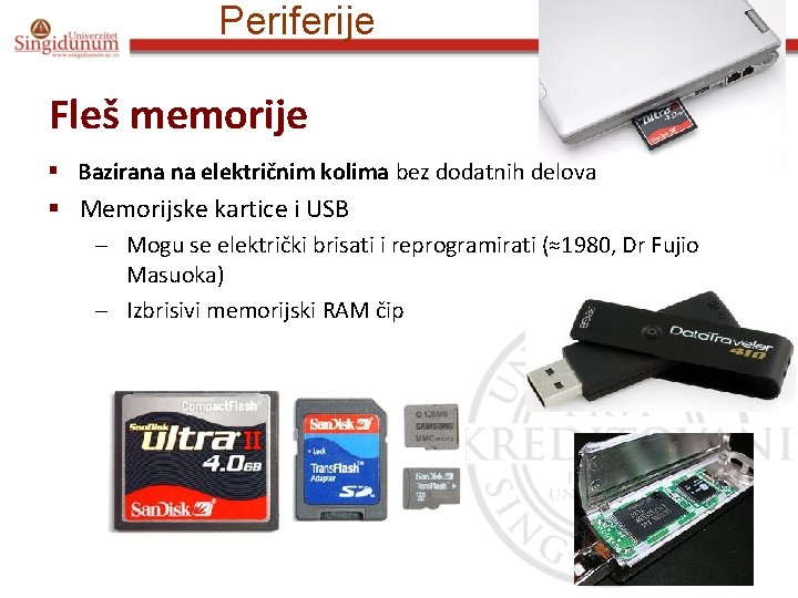 Periferije Fleš memorije § Bazirana na električnim kolima bez dodatnih delova § Memorijske kartice