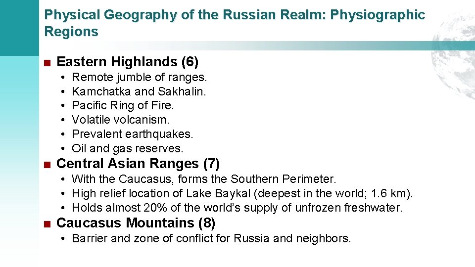 Physical Geography of the Russian Realm: Physiographic Regions ■ Eastern Highlands (6) • •