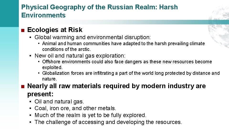 Physical Geography of the Russian Realm: Harsh Environments ■ Ecologies at Risk • Global