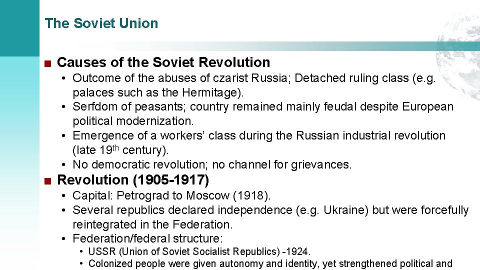 The Soviet Union ■ Causes of the Soviet Revolution • Outcome of the abuses