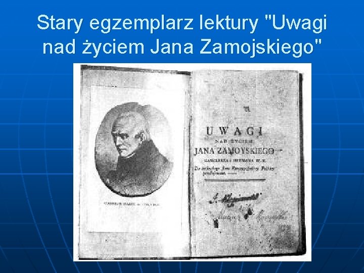 Stary egzemplarz lektury "Uwagi nad życiem Jana Zamojskiego" 