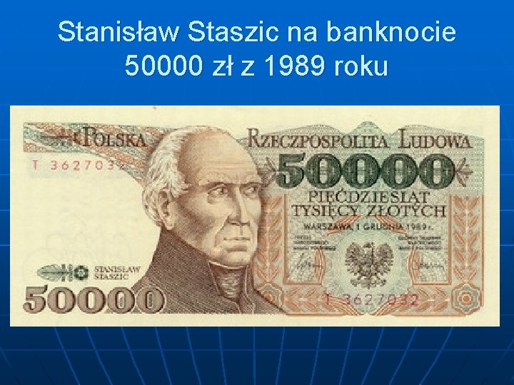 Stanisław Staszic na banknocie 50000 zł z 1989 roku 