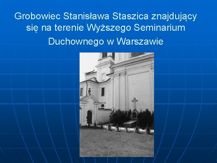 Grobowiec Stanisława Staszica znajdujący się na terenie Wyższego Seminarium Duchownego w Warszawie 