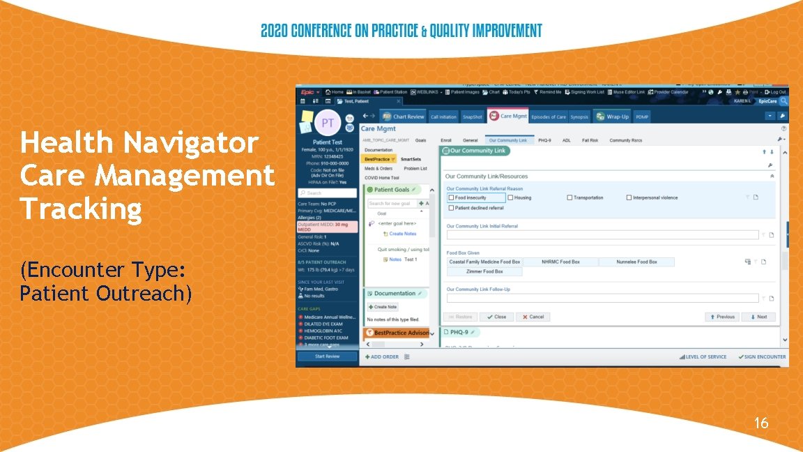 Health Navigator Care Management Tracking (Encounter Type: Patient Outreach) 16 