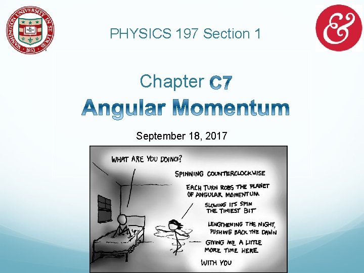 PHYSICS 197 Section 1 Chapter September 18, 2017 