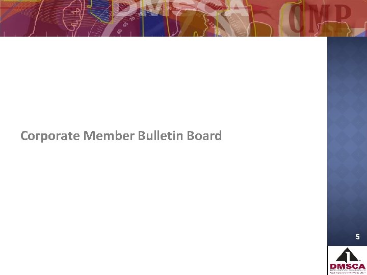 Corporate Member Bulletin Board 5 