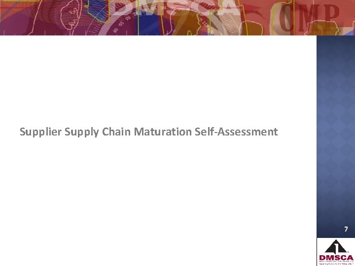 Supplier Supply Chain Maturation Self-Assessment 7 