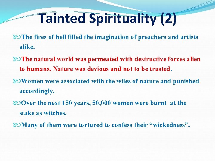 Tainted Spirituality (2) The fires of hell filled the imagination of preachers and artists