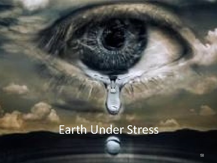 Earth Under Stress 58 