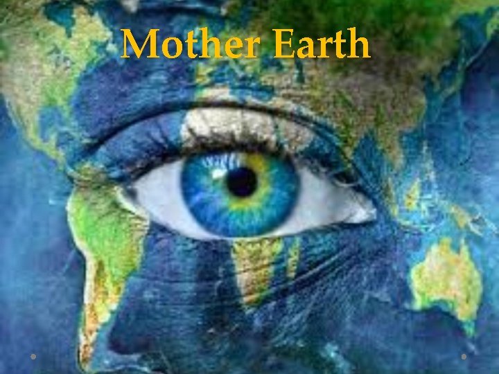 Mother Earth 