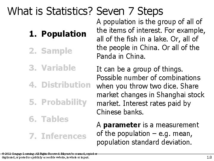 What is Statistics? Seven 7 Steps 1. Population 2. Sample A population is the
