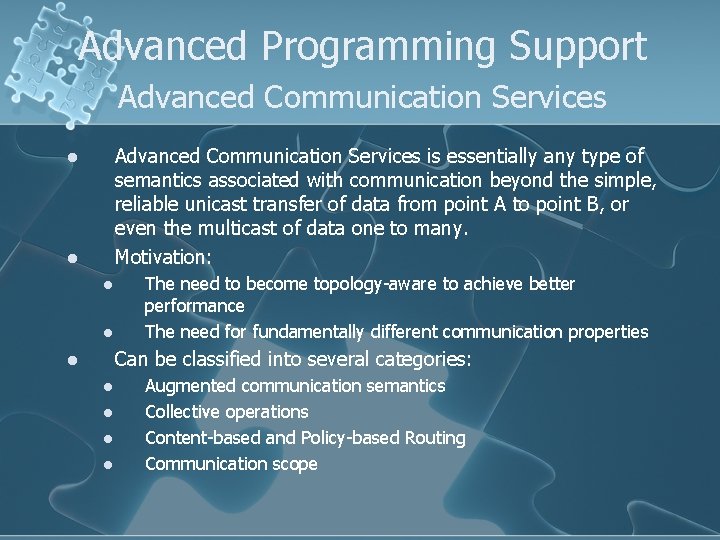 Advanced Programming Support Advanced Communication Services is essentially any type of semantics associated with