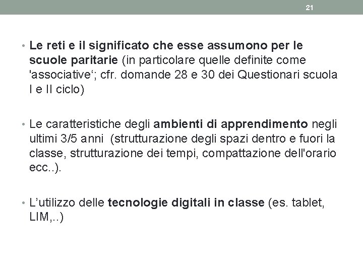 21 • Le reti e il significato che esse assumono per le scuole paritarie