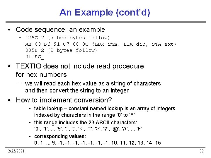 An Example (cont’d) • Code sequence: an example – 12 AC 7 (7 hex