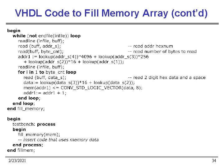 VHDL Code to Fill Memory Array (cont’d) 2/23/2021 34 