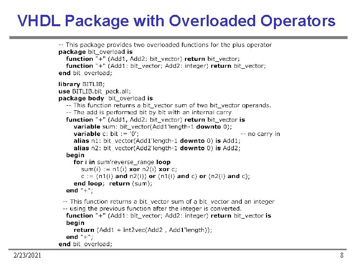 VHDL Package with Overloaded Operators 2/23/2021 8 