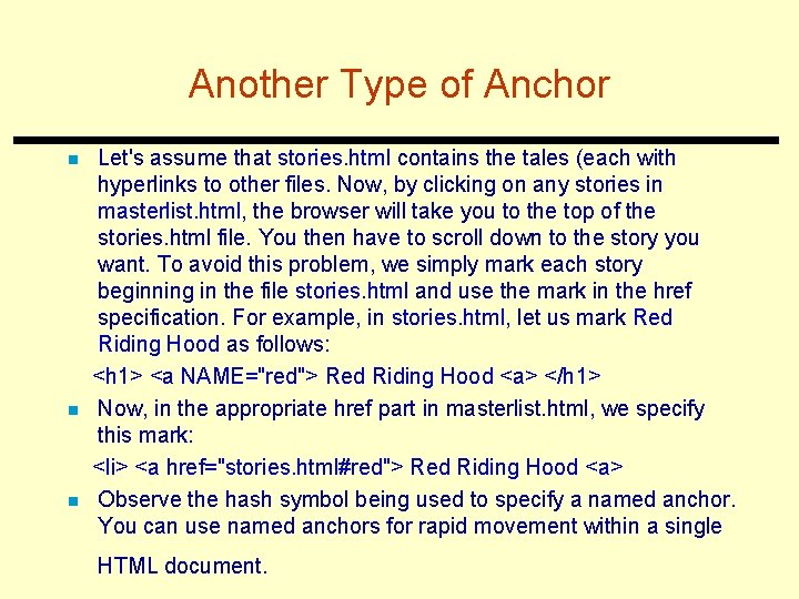Another Type of Anchor n n n Let's assume that stories. html contains the