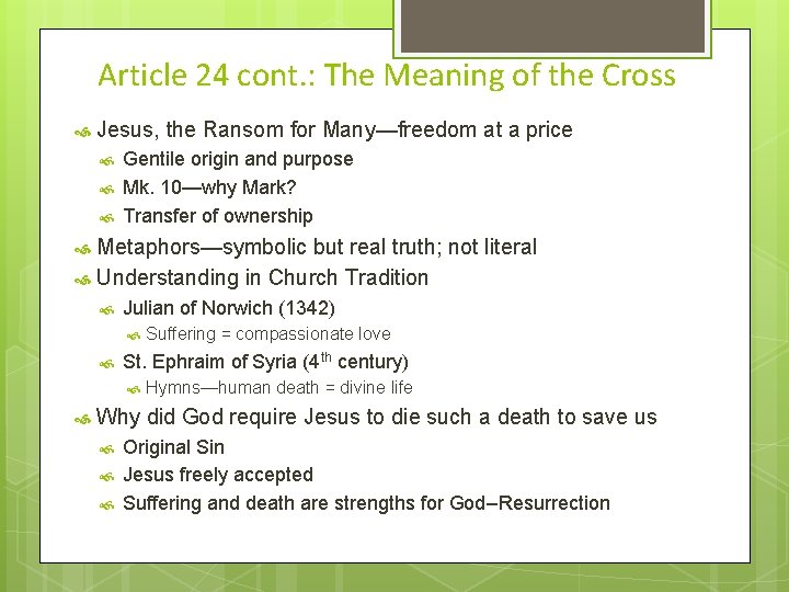 Article 24 cont. : The Meaning of the Cross Jesus, the Ransom for Many—freedom