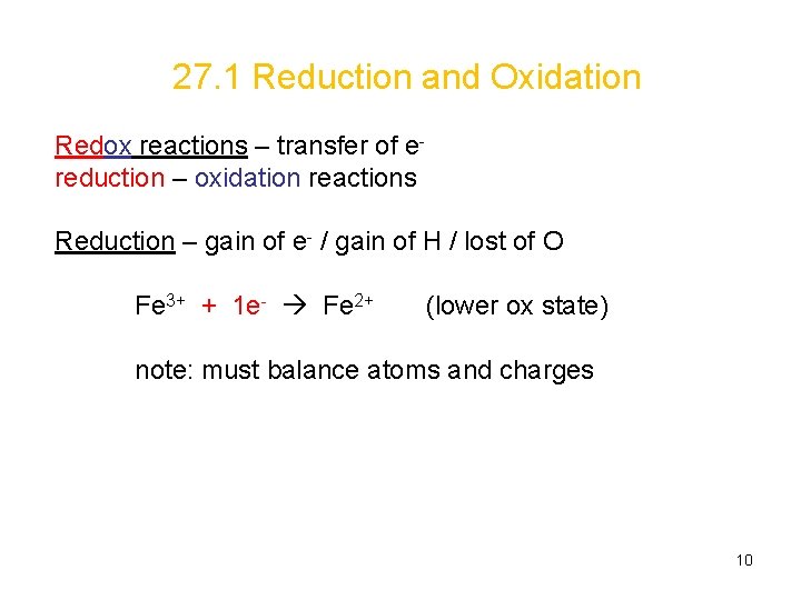 27. 1 Reduction and Oxidation Redox reactions – transfer of ereduction – oxidation reactions