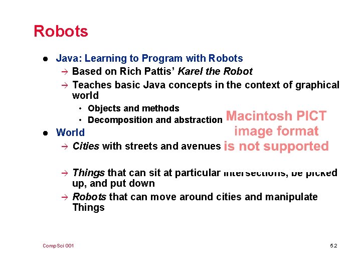 Robots l Java: Learning to Program with Robots à Based on Rich Pattis’ Karel