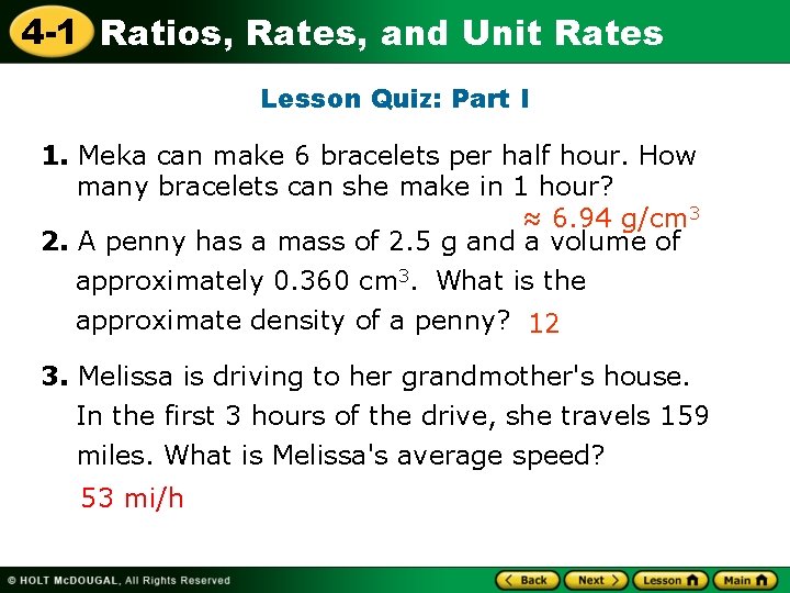 4 -1 Ratios, Rates, and Unit Rates Lesson Quiz: Part I 1. Meka can