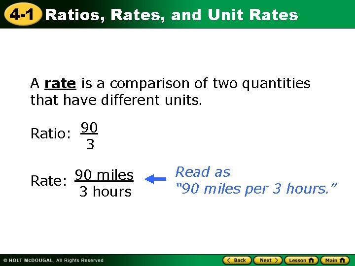 4 -1 Ratios, Rates, and Unit Rates A rate is a comparison of two