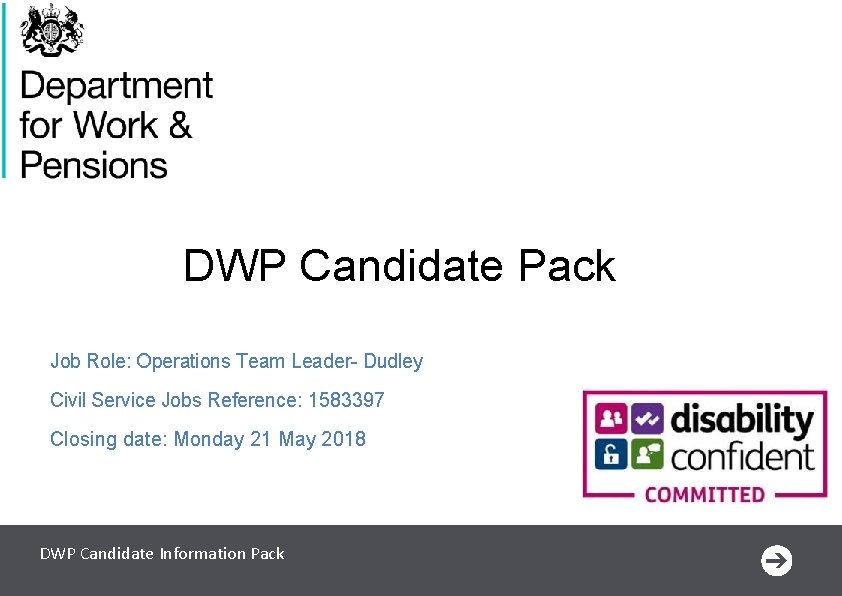 DWP Candidate Pack Job Role: Operations Team Leader- Dudley Civil Service Jobs Reference: 1583397