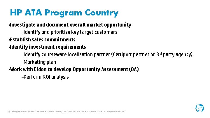 HP ATA Program Country Business Plan • Investigate and document overall market opportunity –Identify HP ATA Program Country Business Plan • Investigate and document overall market opportunity –Identify