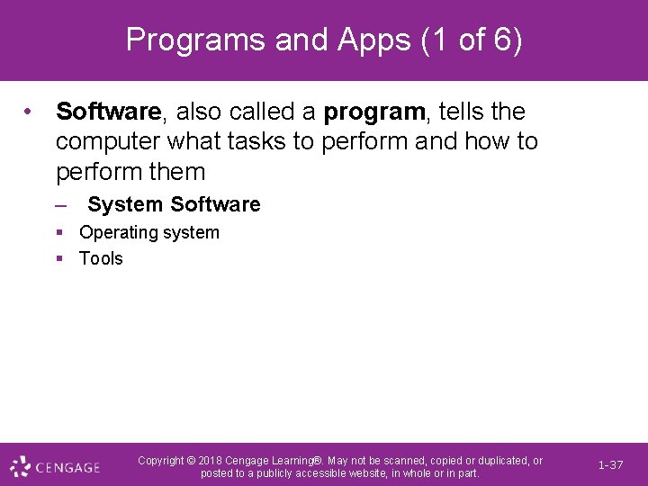 Programs and Apps (1 of 6) • Software, also called a program, tells the
