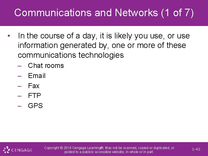 Communications and Networks (1 of 7) • In the course of a day, it