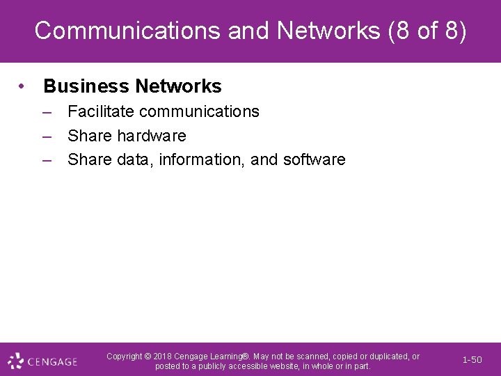 Communications and Networks (8 of 8) • Business Networks – Facilitate communications – Share
