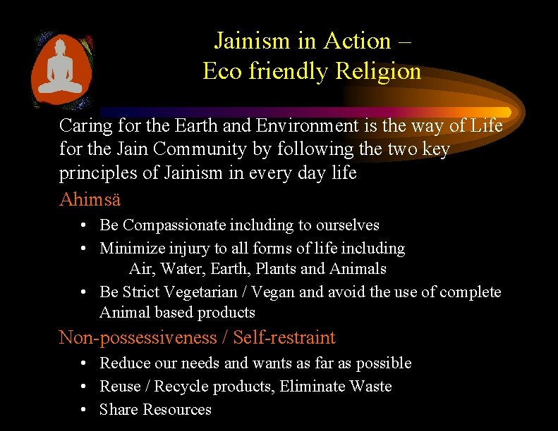 Jainism in Action – Eco friendly Religion Caring for the Earth and Environment is
