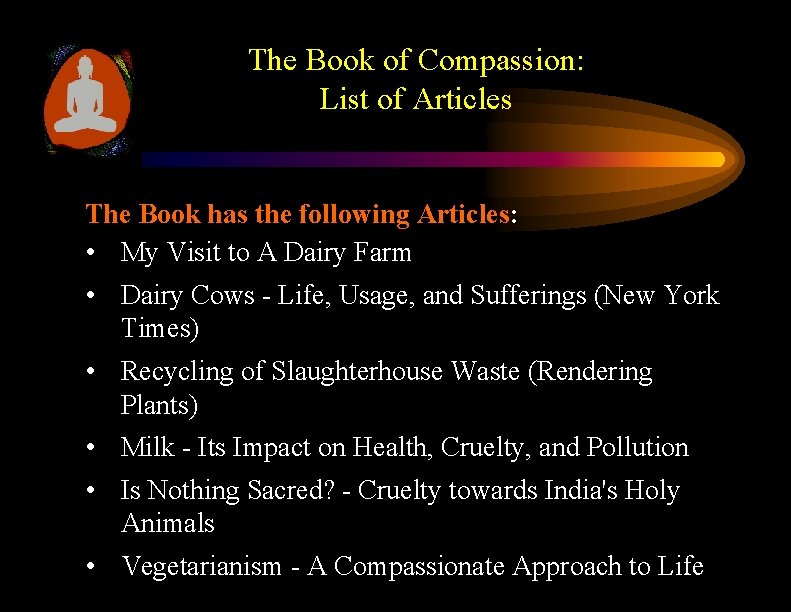 The Book of Compassion: List of Articles The Book has the following Articles: •