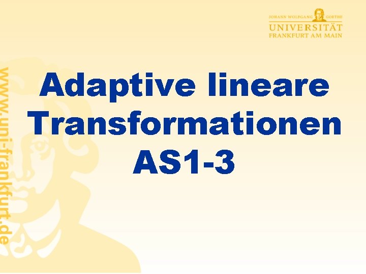 Adaptive lineare Transformationen AS 1 -3 