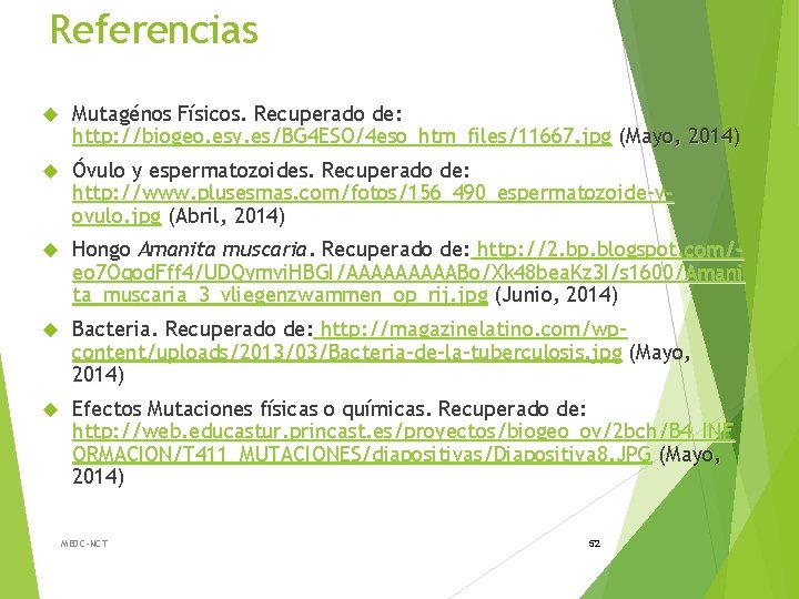 Referencias Mutagénos Físicos. Recuperado de: http: //biogeo. esy. es/BG 4 ESO/4 eso_htm_files/11667. jpg (Mayo,