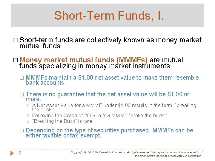 Short-Term Funds, I. � Short-term funds are collectively known as money market mutual funds.