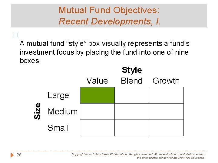 Mutual Fund Objectives: Recent Developments, I. � A mutual fund “style” box visually represents