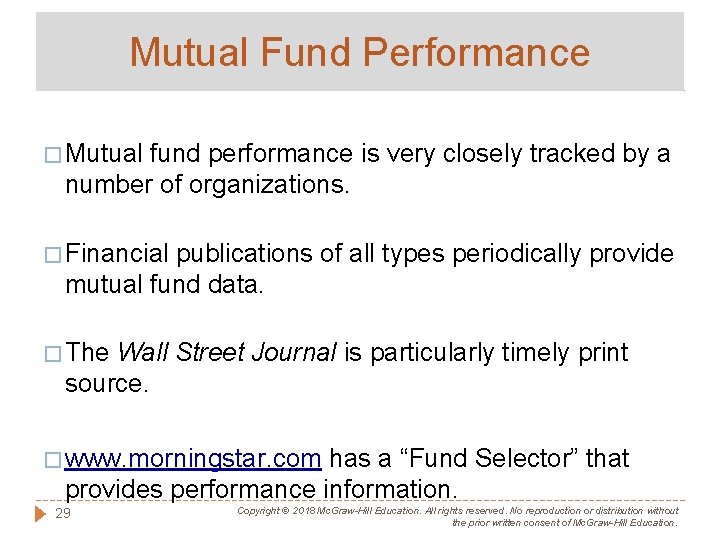 Mutual Fund Performance � Mutual fund performance is very closely tracked by a number